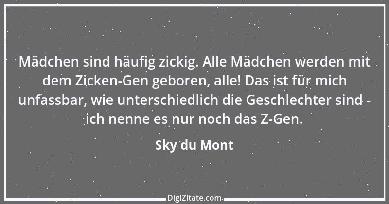 Zitat von Sky du Mont 3