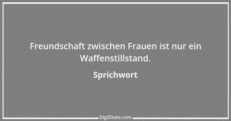 Zitat von Sprichwort 4291