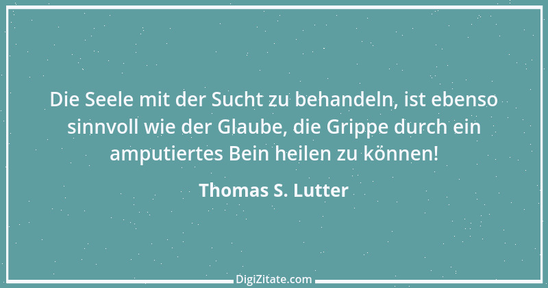 Zitat von Thomas S. Lutter 5