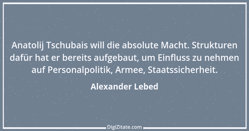 Zitat von Alexander Lebed 28