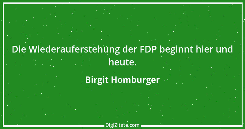 Zitat von Birgit Homburger 13