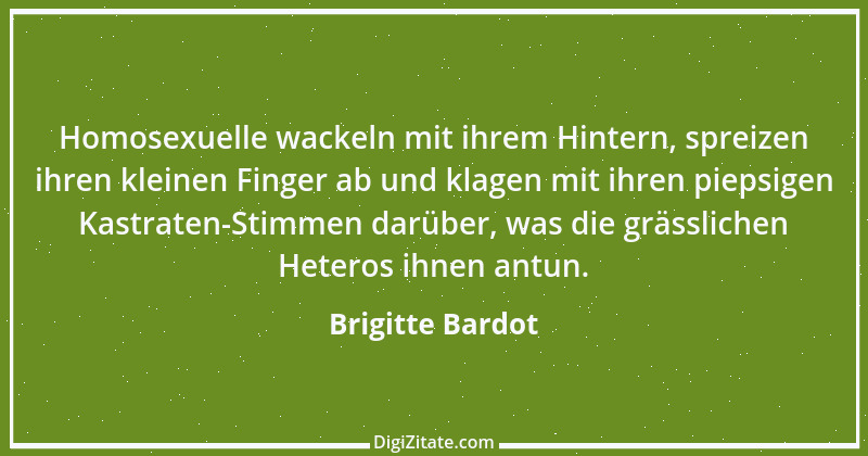 Zitat von Brigitte Bardot 18