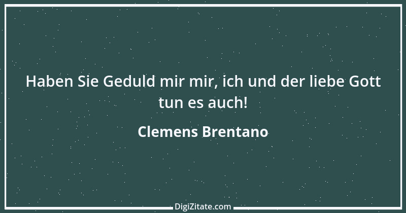 Zitat von Clemens Brentano 65