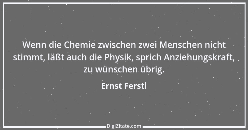 Zitat von Ernst Ferstl 741