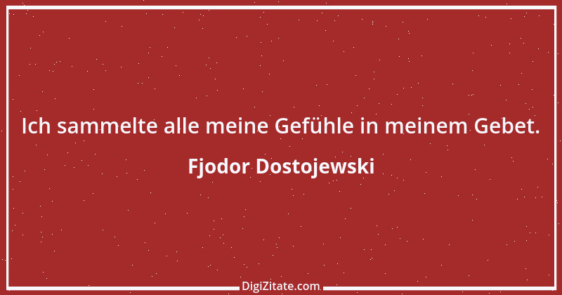 Zitat von Fjodor Dostojewski 89