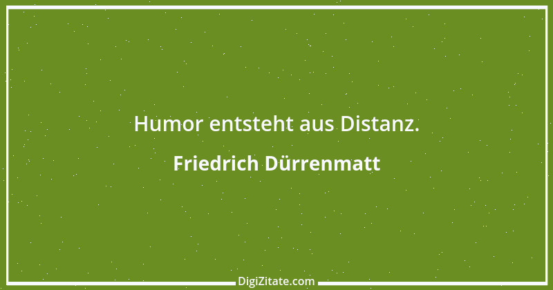 Zitat von Friedrich Dürrenmatt 63