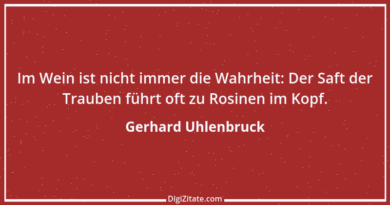 Zitat von Gerhard Uhlenbruck 120