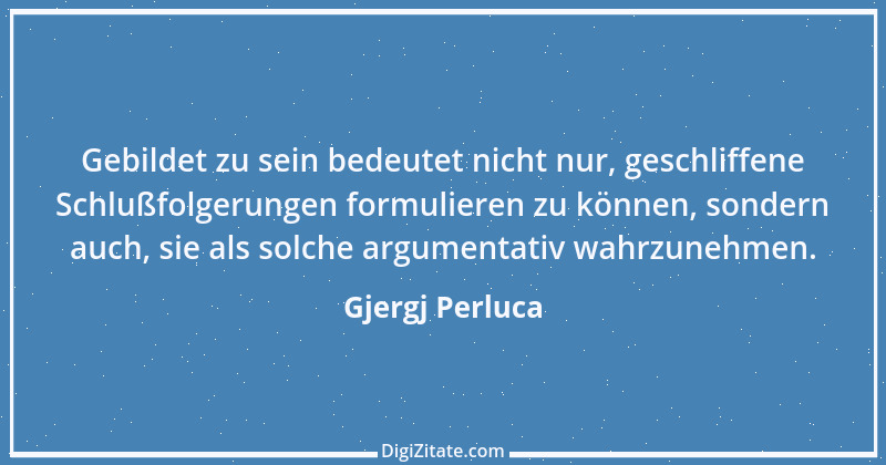 Zitat von Gjergj Perluca 5