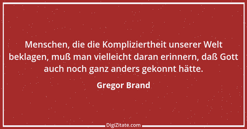 Zitat von Gregor Brand 190