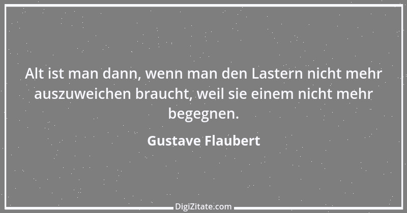 Zitat von Gustave Flaubert 143