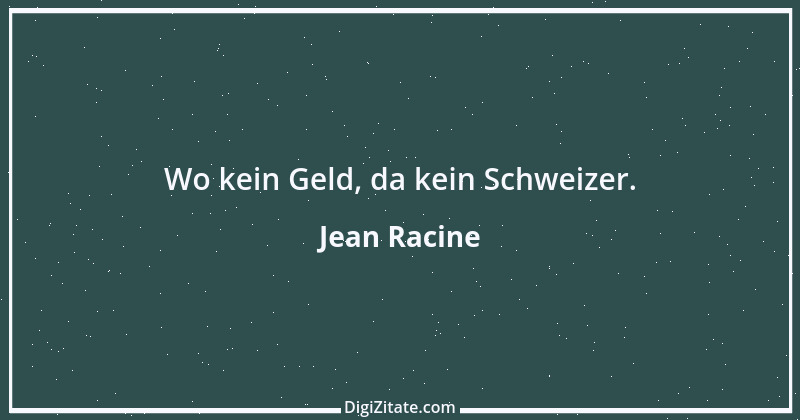 Zitat von Jean Racine 5