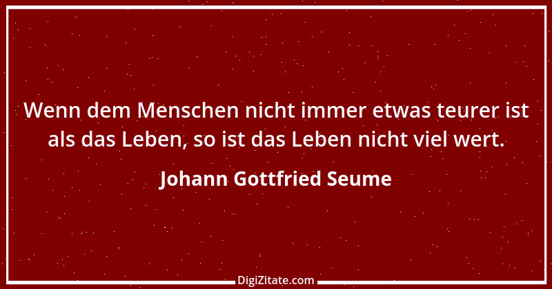 Zitat von Johann Gottfried Seume 233