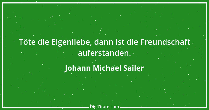 Zitat von Johann Michael Sailer 21