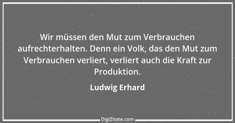 Zitat von Ludwig Erhard 23