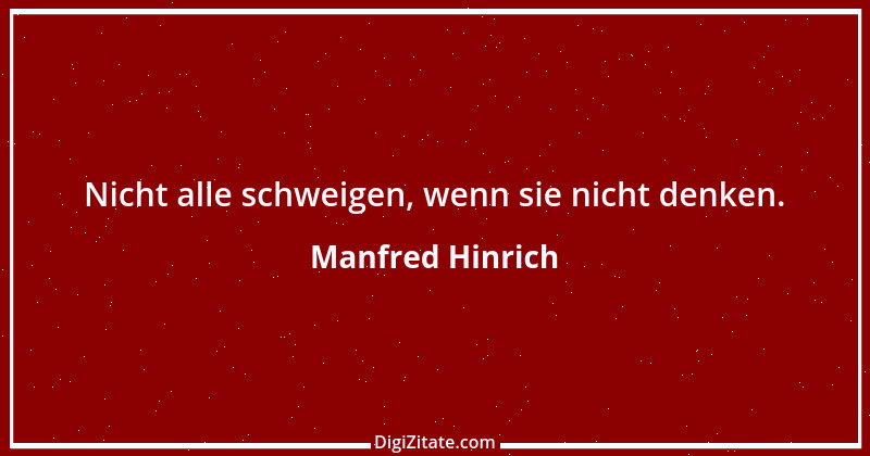 Zitat von Manfred Hinrich 474