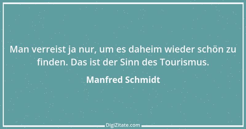 Zitat von Manfred Schmidt 1