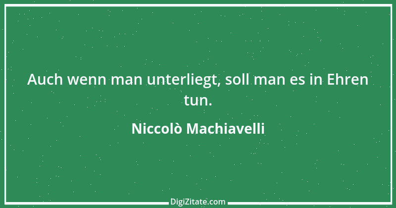 Zitat von Niccolò Machiavelli 160