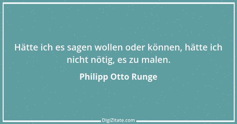 Zitat von Philipp Otto Runge 16