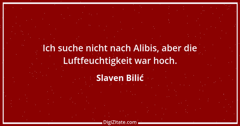 Zitat von Slaven Bilić 1