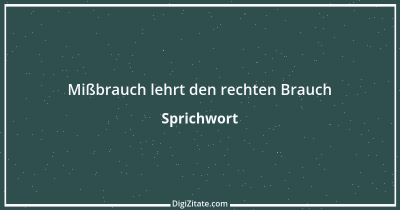 Zitat von Sprichwort 7292