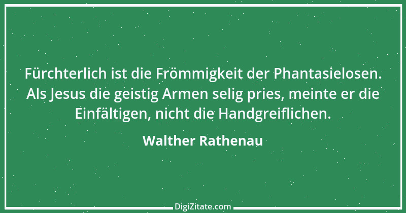 Zitat von Walther Rathenau 105