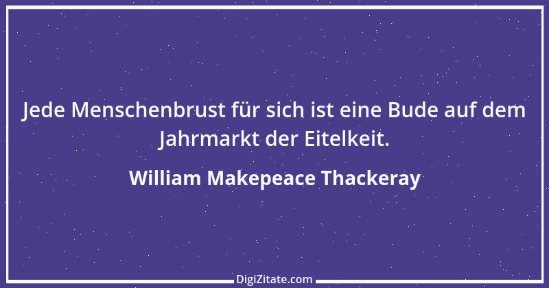 Zitat von William Makepeace Thackeray 36