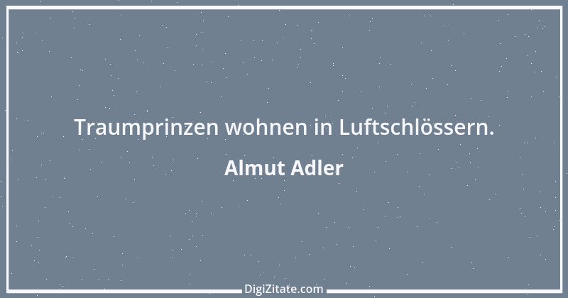 Zitat von Almut Adler 41