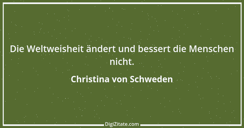 Zitat von Christina von Schweden 33