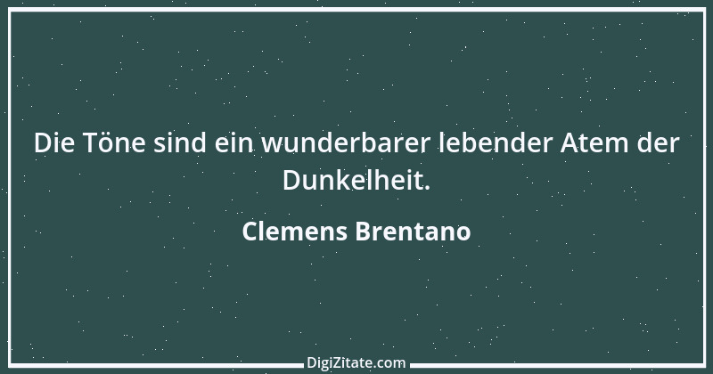 Zitat von Clemens Brentano 66