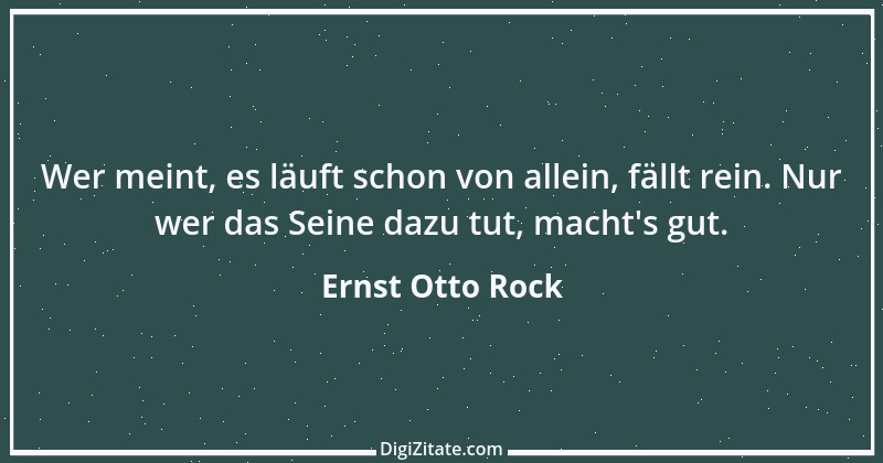 Zitat von Ernst Otto Rock 1