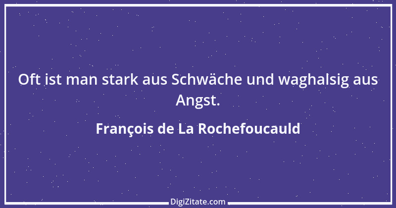 Zitat von François de La Rochefoucauld 214