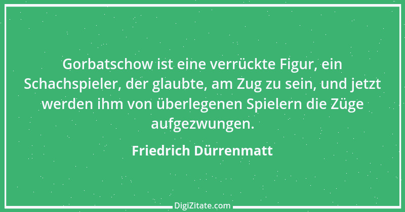 Zitat von Friedrich Dürrenmatt 64