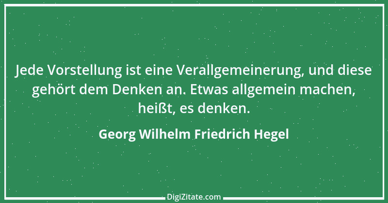 Zitat von Georg Wilhelm Friedrich Hegel 7