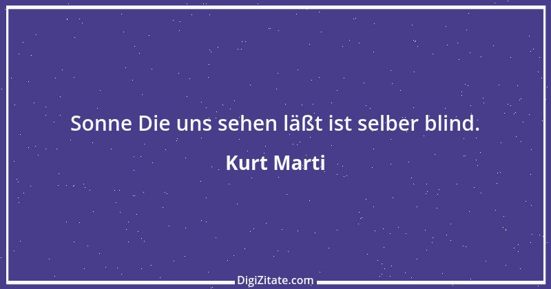 Zitat von Kurt Marti 94