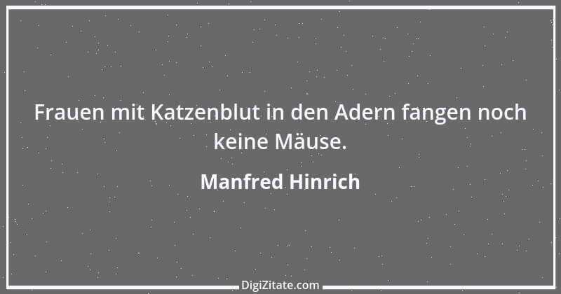 Zitat von Manfred Hinrich 1475