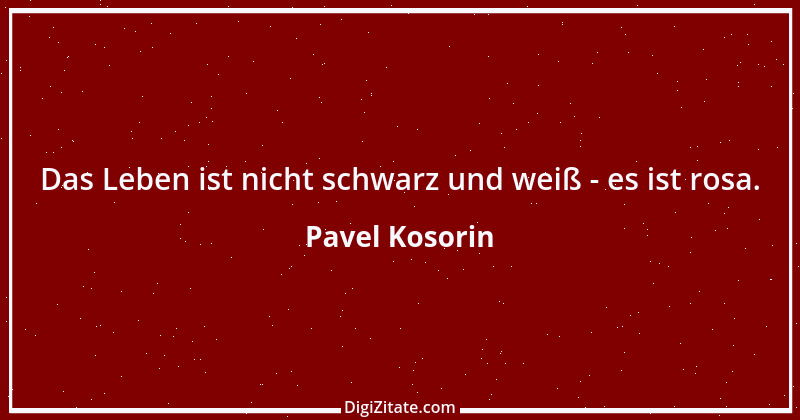 Zitat von Pavel Kosorin 684