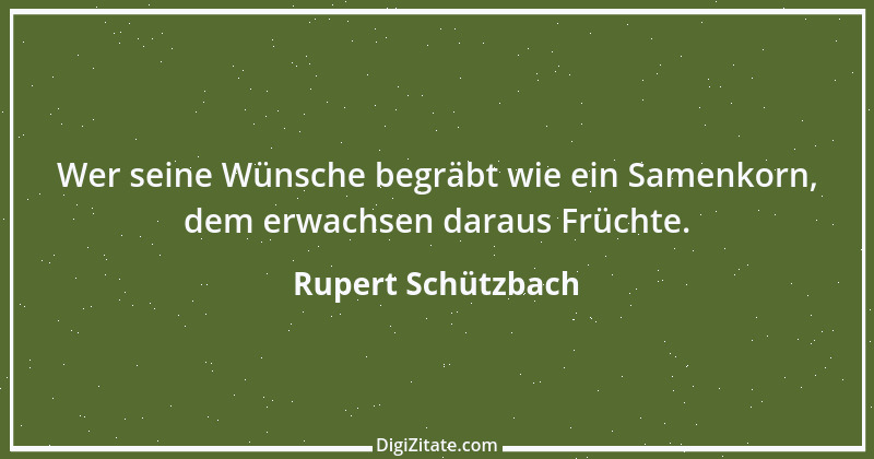 Zitat von Rupert Schützbach 204