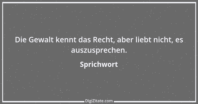 Zitat von Sprichwort 7293