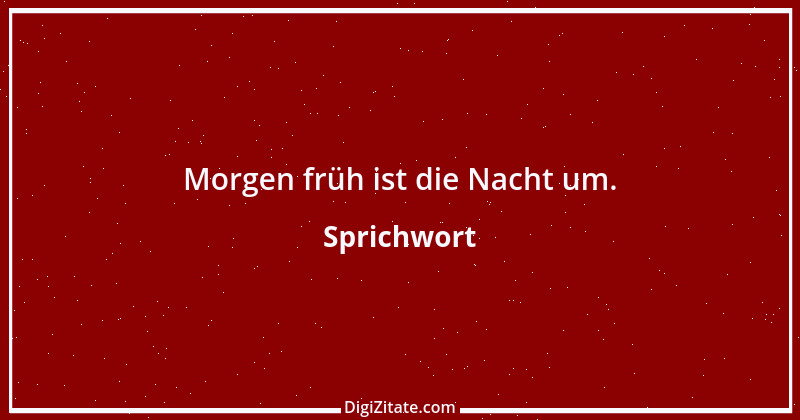 Zitat von Sprichwort 8293