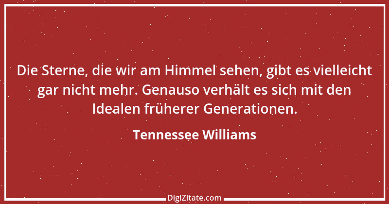 Zitat von Tennessee Williams 1