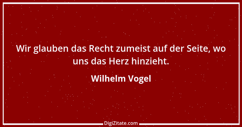 Zitat von Wilhelm Vogel 131