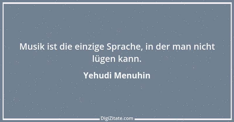 Zitat von Yehudi Menuhin 20