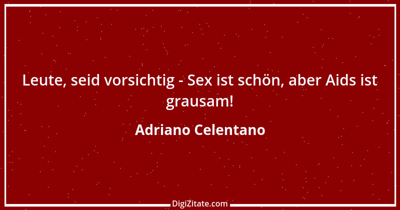 Zitat von Adriano Celentano 1