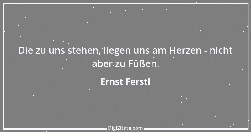 Zitat von Ernst Ferstl 1743