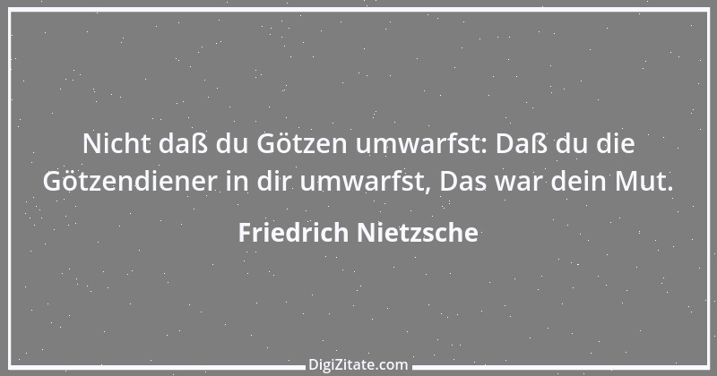 Zitat von Friedrich Nietzsche 239