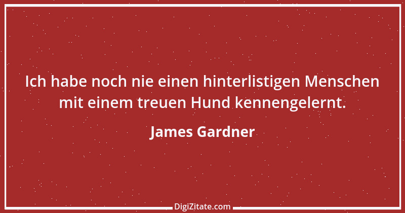 Zitat von James Gardner 1