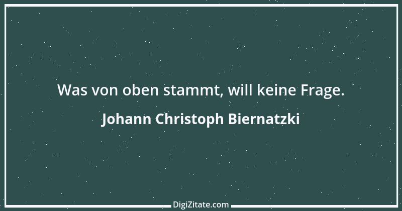 Zitat von Johann Christoph Biernatzki 4