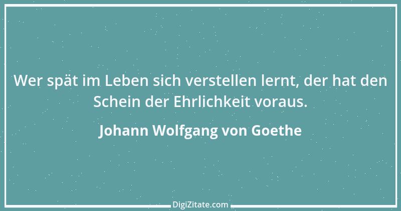 Zitat von Johann Wolfgang von Goethe 2302