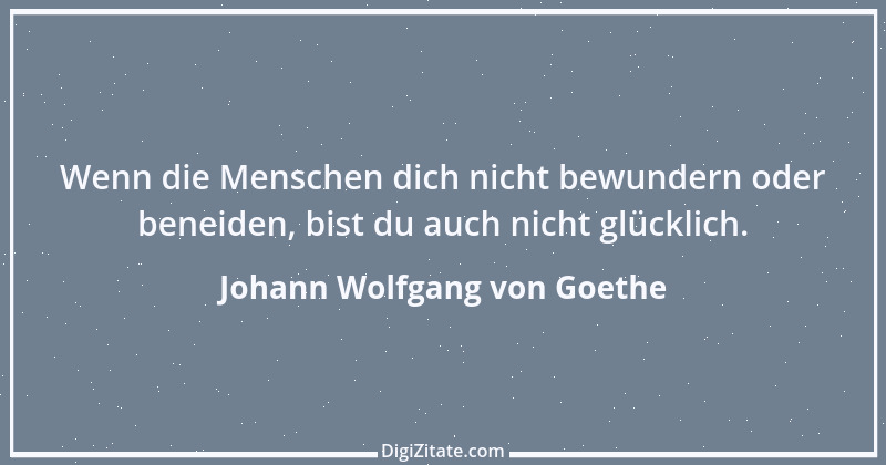 Zitat von Johann Wolfgang von Goethe 3302