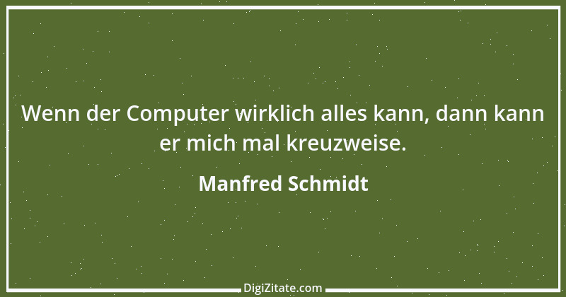 Zitat von Manfred Schmidt 3